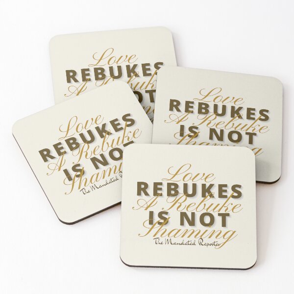 Item preview, Love Rebukes. A Rebuke is Not Shaming. - Khaki designed and sold by TheReporter1.