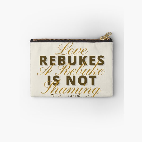 Item preview, Love Rebukes. A Rebuke is Not Shaming. - Khaki designed and sold by TheReporter1.