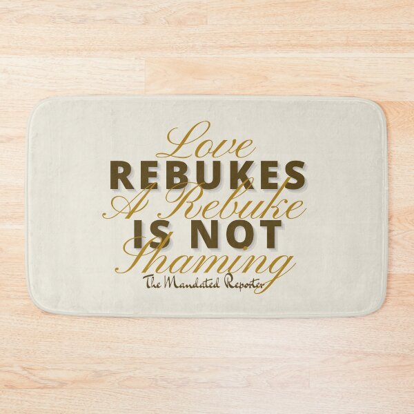 Item preview, Love Rebukes. A Rebuke is Not Shaming. - Khaki designed and sold by TheReporter1.