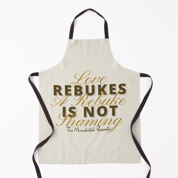 Item preview, Love Rebukes. A Rebuke is Not Shaming. - Khaki designed and sold by TheReporter1.