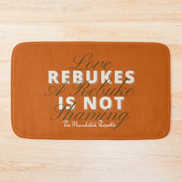 Item preview, Love Rebukes. A Rebuke is Not Shaming. - Burnt Orange designed and sold by TheReporter1.