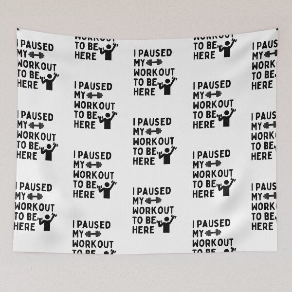 Item preview, I Paused My Workout To Be Here designed and sold by nextneveldesign.