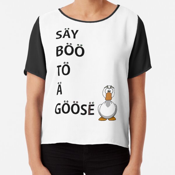 Say Boo To A Goose Chiffon Top