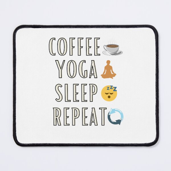 Item preview, Coffee Yoga Sleep Repeat  designed and sold by XbaeX.