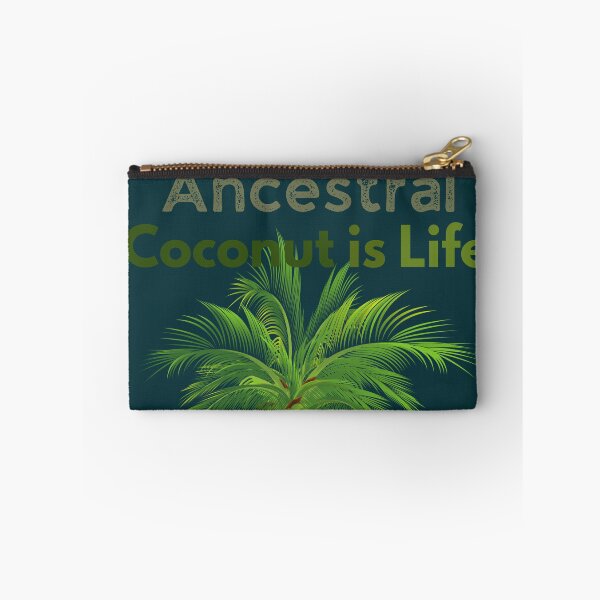 Item preview, Quotes - Ancestral Coconut Is Life designed and sold by ttsayt1earth.