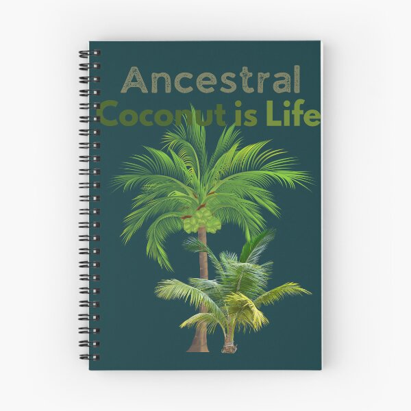 Item preview, Quotes - Ancestral Coconut Is Life designed and sold by ttsayt1earth.