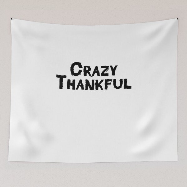 Item preview, Crazy Thankful Thanksgiving Gift  designed and sold by Seas Wanda.