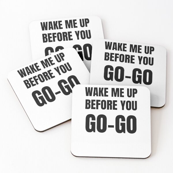 Item preview, wake me up before you go go designed and sold by Emotionsy.
