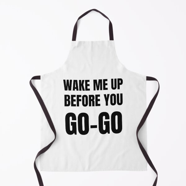 Item preview, wake me up before you go go designed and sold by Emotionsy.