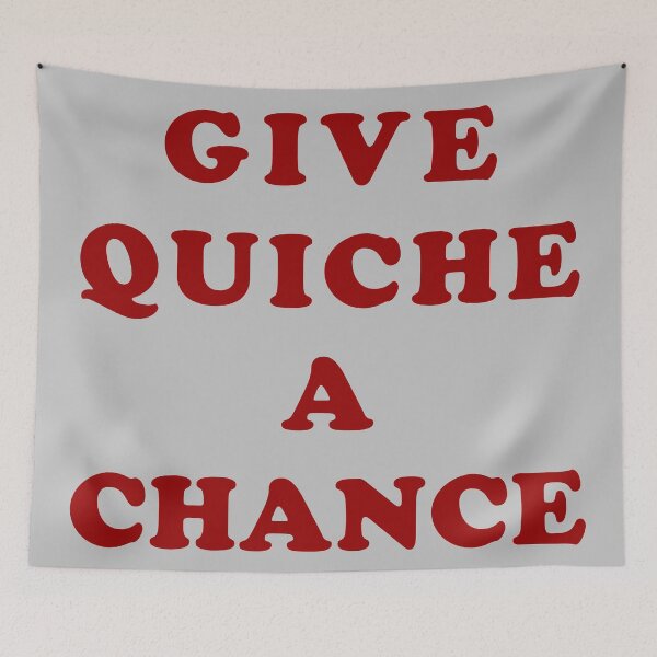 Item preview, Give Quiche A Chance designed and sold by Texterns.
