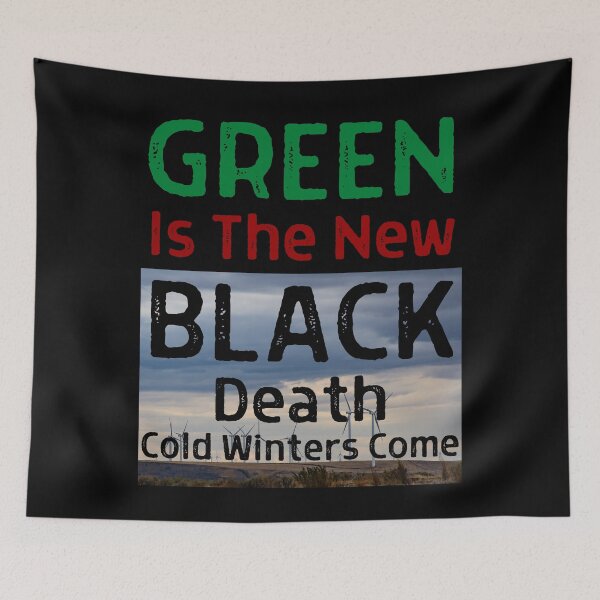 Item preview, Green Is The New Black 06 White Text designed and sold by TWMBDesigns.