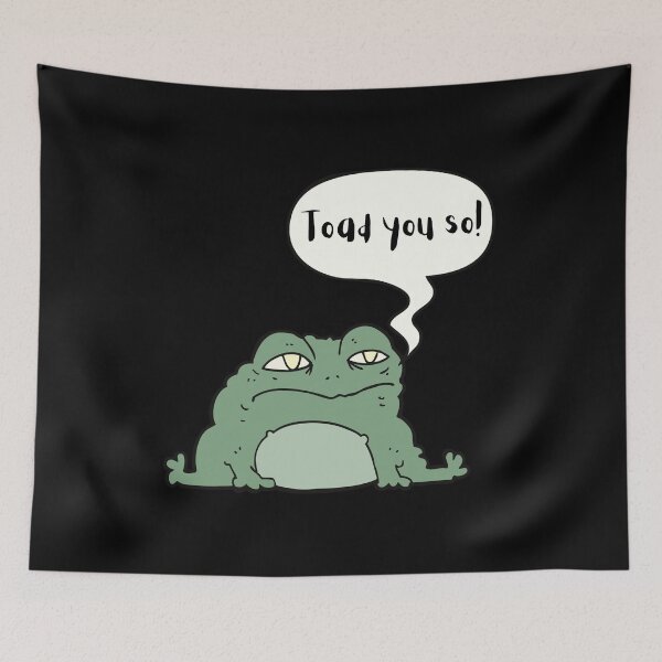 Item preview, I Toad You So Cute Funny Animal Pun designed and sold by LoveSeasonz.