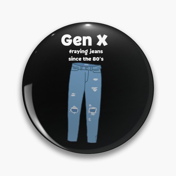 Item preview, Gen X Fraying Jeans Since the 80s designed and sold by It's On Backwards.
