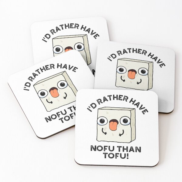 Item preview, I'd Rather Have Nofu Than Tofu Funny Food Puns  designed and sold by punnybone.