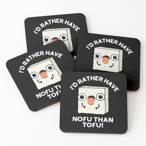 Item preview, I'd Rather Have Nofu Than Tofu Funny Food Puns (Dark BG) designed and sold by punnybone.