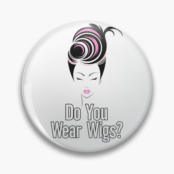 Item preview, Do you Wear Wigs Script Conversation designed and sold by nextneveldesign.