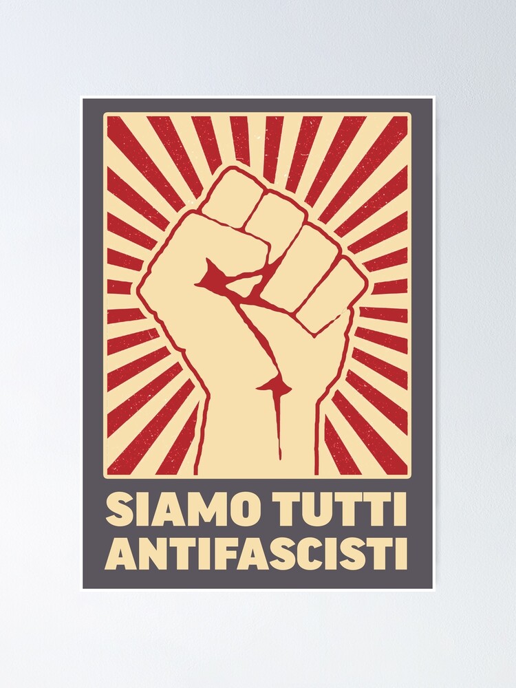 "Siamo Tutti Antifascisti" Poster for Sale by TinusCartoons Redbubble