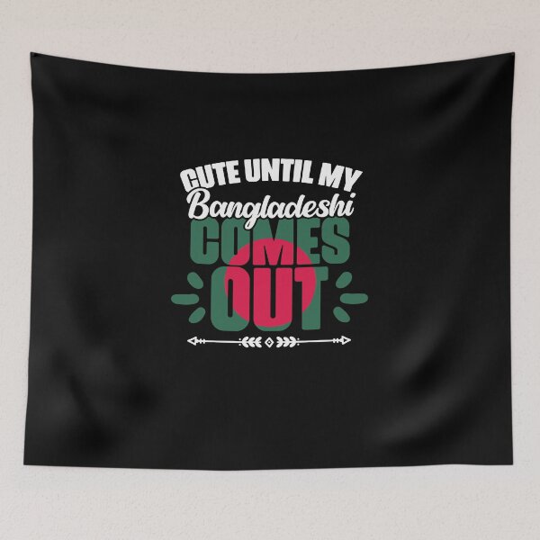 Item preview, Cute Until My Funny Bangladeshi Comes Out Bangladesh Roots designed and sold by Nessshirts.