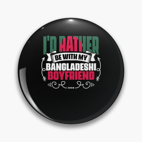 Item preview, I'd Rather Be Funny Bangladeshi Boyfriend Bangladesh Roots designed and sold by Nessshirts.