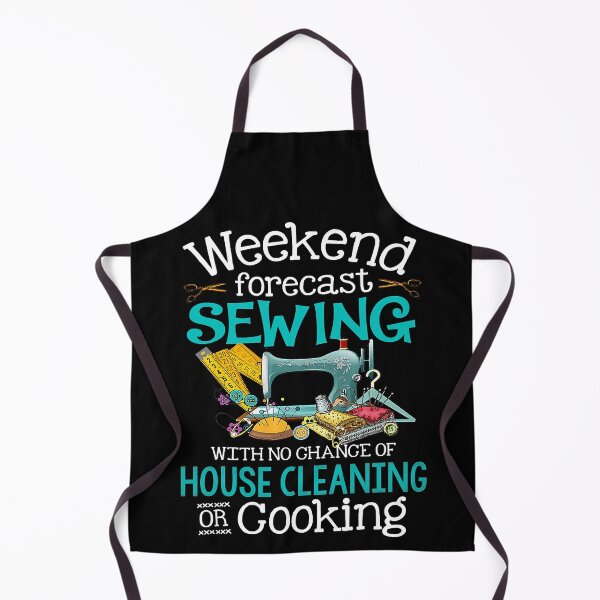 Item preview, Weekend Forecast Sewing With No Chance Of House Cleaning designed and sold by Earthshaker-art.