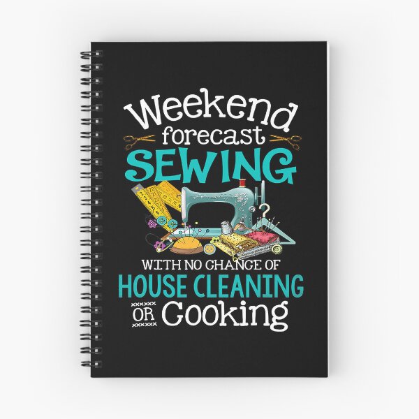 Item preview, Weekend Forecast Sewing With No Chance Of House Cleaning designed and sold by Earthshaker-art.