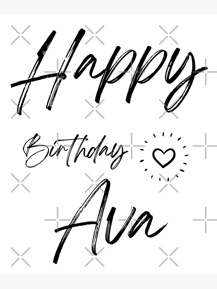 "Happy Birthday Ava" Poster for Sale by MokonoKokoro Redbubble