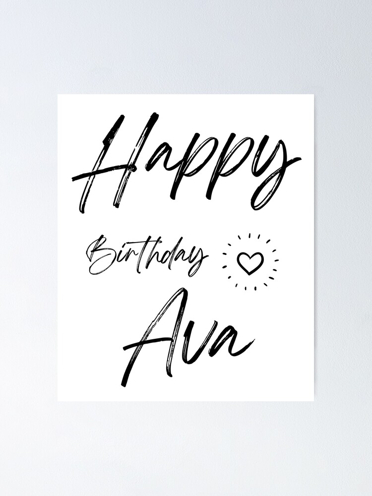 "Happy Birthday Ava" Poster for Sale by MokonoKokoro Redbubble
