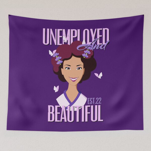 Item preview, UNEMPOLYED AND BEAUTIFUL designed and sold by GAADesignz.