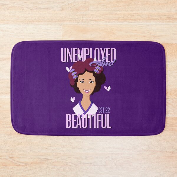 Item preview, UNEMPOLYED AND BEAUTIFUL designed and sold by GAADesignz.