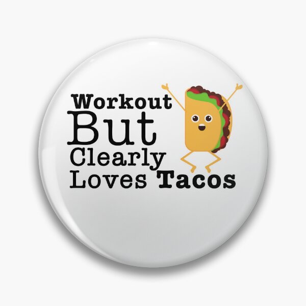 Item preview, Workout But Clearly Loves Tacos designed and sold by nextneveldesign.
