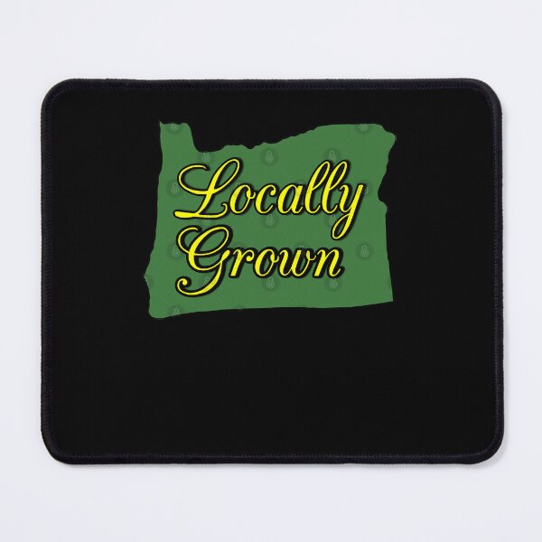 Item preview, Locally Grown OR  designed and sold by gergabmeks6.