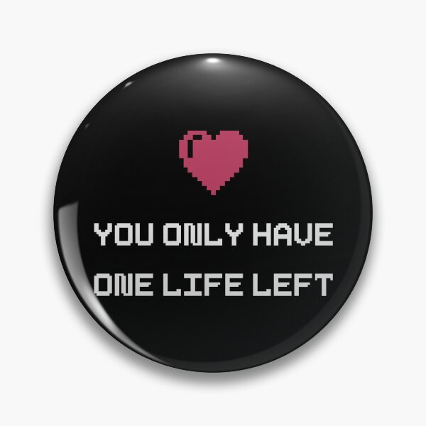 Item preview, 8-Bit Pixel You Only Have One Life Left Heart designed and sold by blacklinesart.