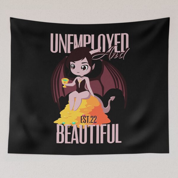 Item preview, UNEMPOLYED AND BEAUTIFUL designed and sold by GAADesignz.