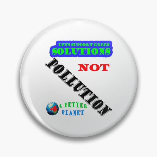 Item preview, Lets Support Green Solutions Not Pollution 4 A Better Planet designed and sold by 4ABetterPlanet.