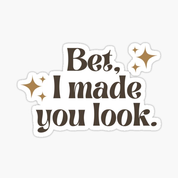 Made You Look (by Meghan Trainor) Sticker for Sale by MsGraphicaIllus