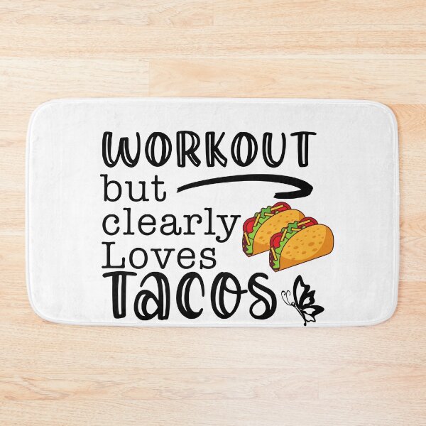 Item preview, Workout But Clearly Loves Tacos designed and sold by nextneveldesign.