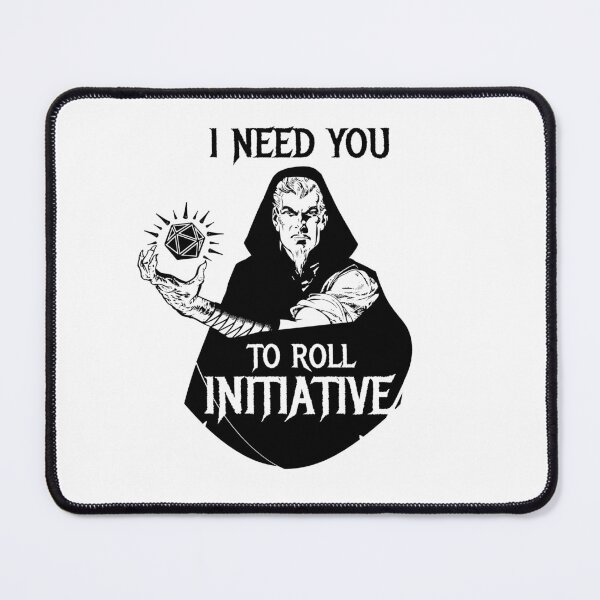Item preview, I Need You To Roll Initiative designed and sold by LivNocturnal.