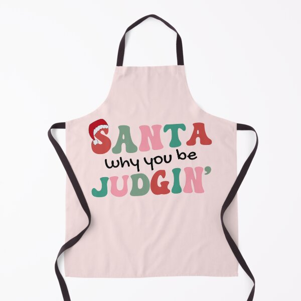 Item preview, Santa Why You Be Judging Funny Xmas designed and sold by champagnemoment.