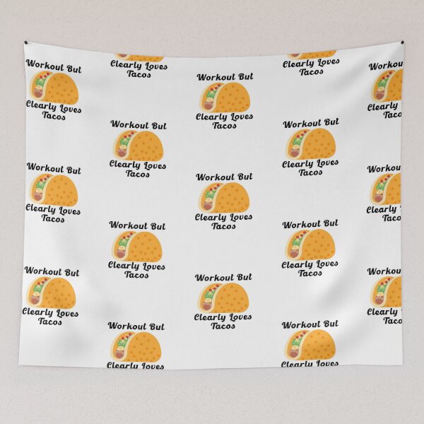 Item preview, Workout But Clearly Loves Tacos designed and sold by nextneveldesign.