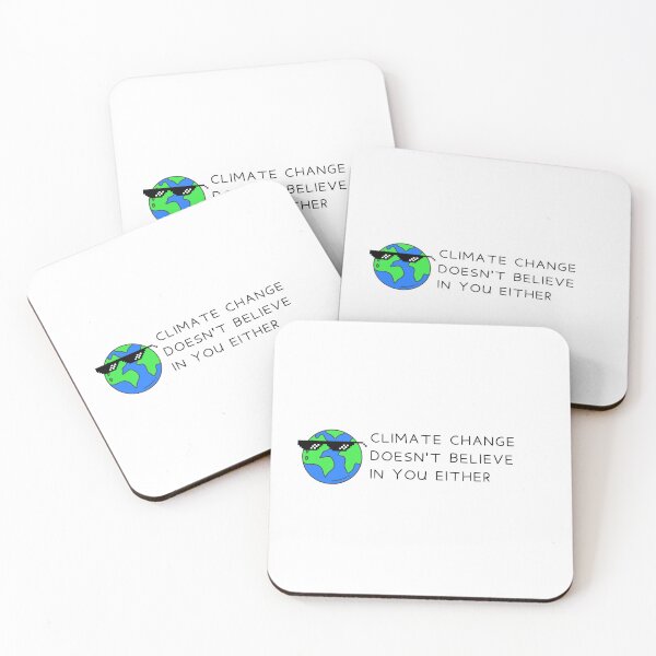 Item preview, Climate change doesn't believe in you either designed and sold by Ronaut.