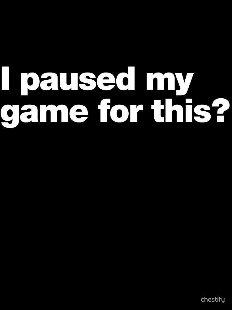 Thumbnail 2 of 2, Kids T-Shirt, I paused my game for this ? designed and sold by chestify.