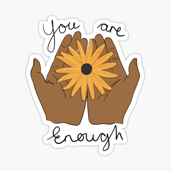 Item preview, You are enough version 2 designed and sold by SpiritedArtwork.
