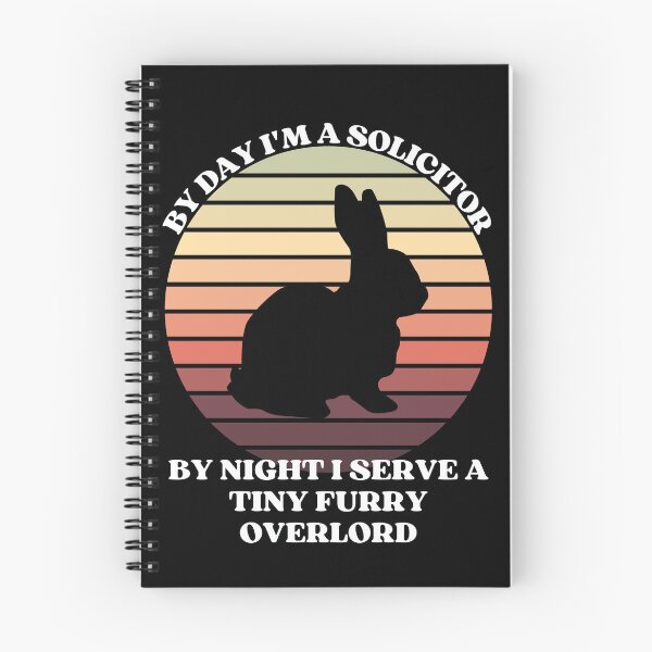 Item preview, SOLICITOR Serves A Tiny Furry Overlord BUNNY designed and sold by McThingummy.