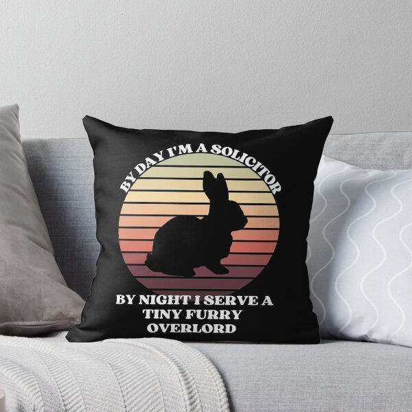 Item preview, SOLICITOR Serves A Tiny Furry Overlord BUNNY designed and sold by McThingummy.