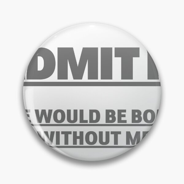 Item preview, Admit it designed and sold by Kormix.