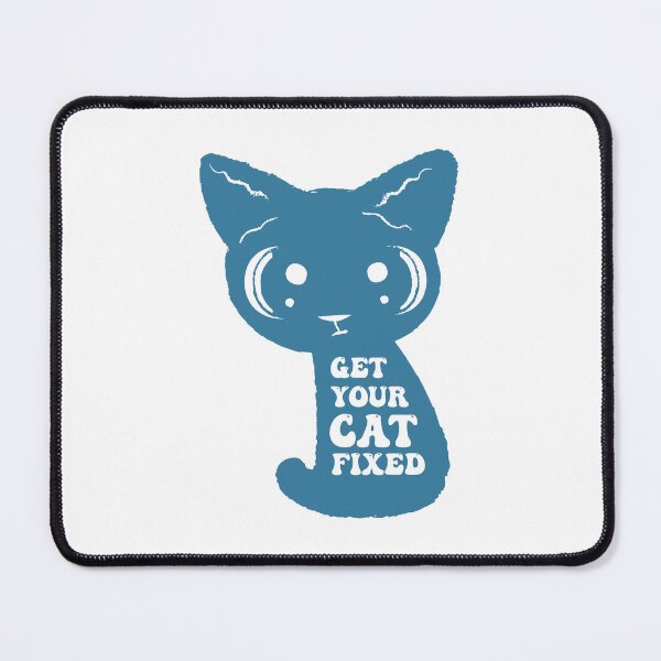 Item preview, Get Your Cat Fixed designed and sold by THROUGH-LIFE.