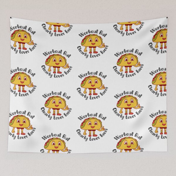 Item preview, Workout But Clearly Loves Tacos designed and sold by nextneveldesign.