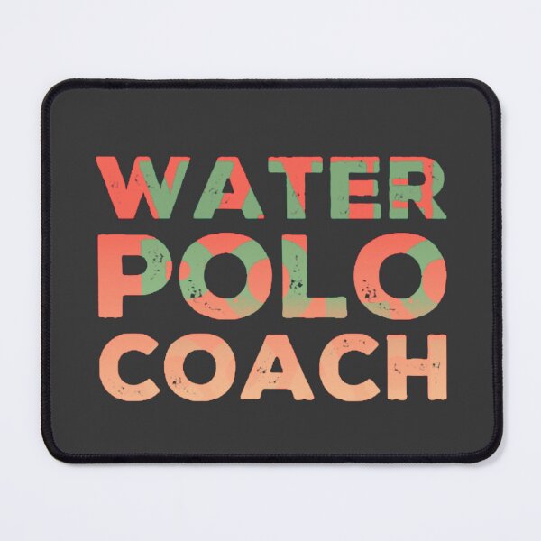 Item preview, Water Polo Coach designed and sold by TheRightHonMP.