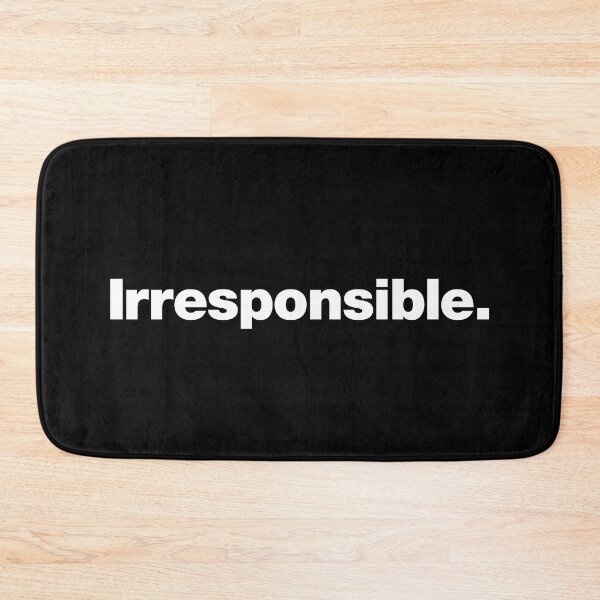 Item preview, Irresponsible designed and sold by chestify.