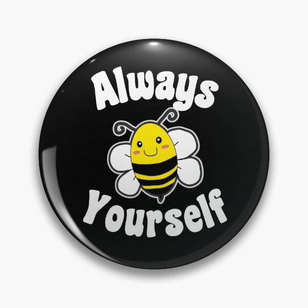 Item preview, Always Bee Yourself Cute Kawaii designed and sold by marveloso.